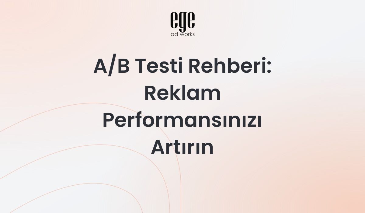 A/B Testi Rehberi