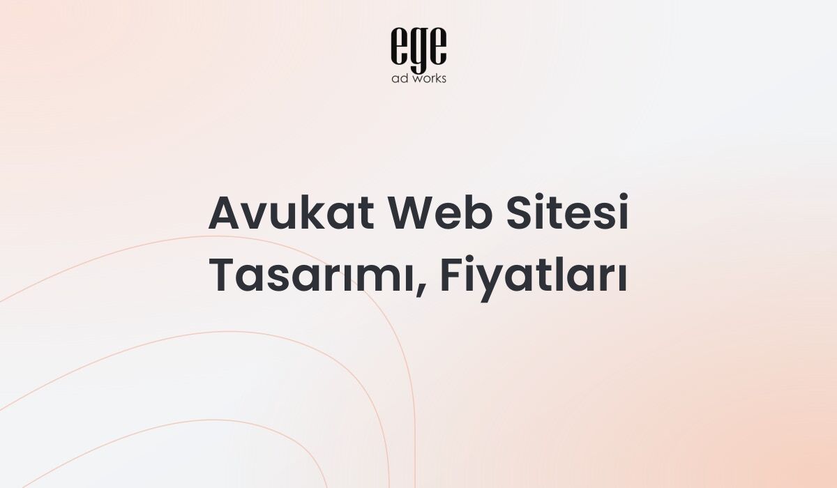 Avukat Web Sitesi Tasarımı, Fiyatları 2026