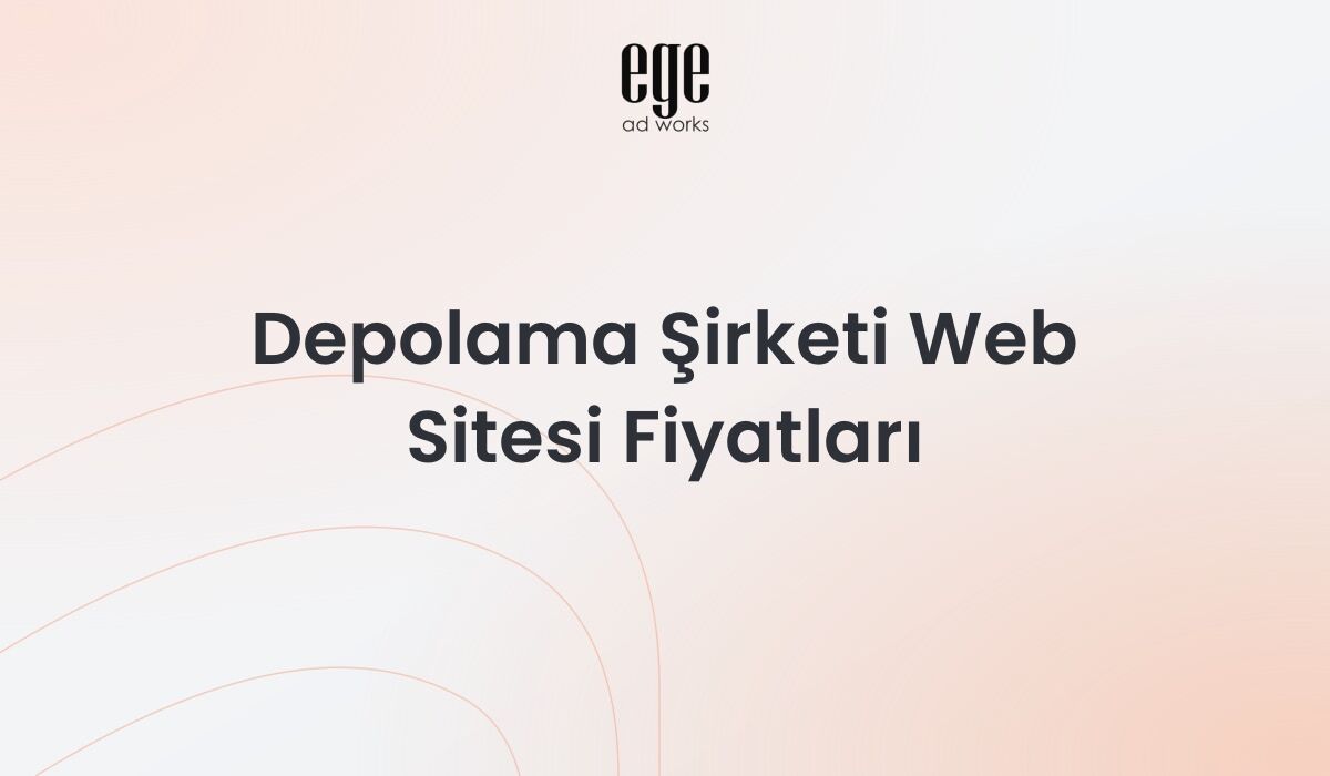 Depolama Şirketi Web Sitesi Fiyatları: Kapsamlı Rehber 2026