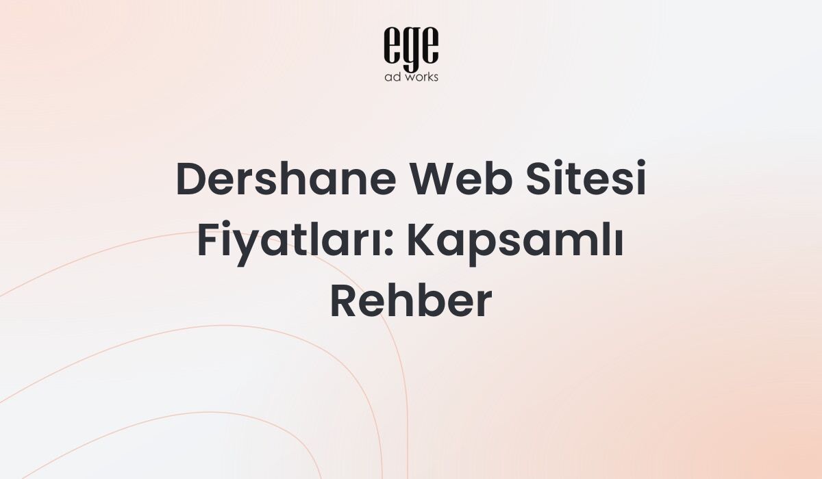 Dershane Web Sitesi Fiyatları: Kapsamlı Rehber 2026