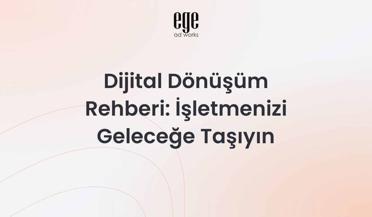 Dijital Dönüşüm Rehberi