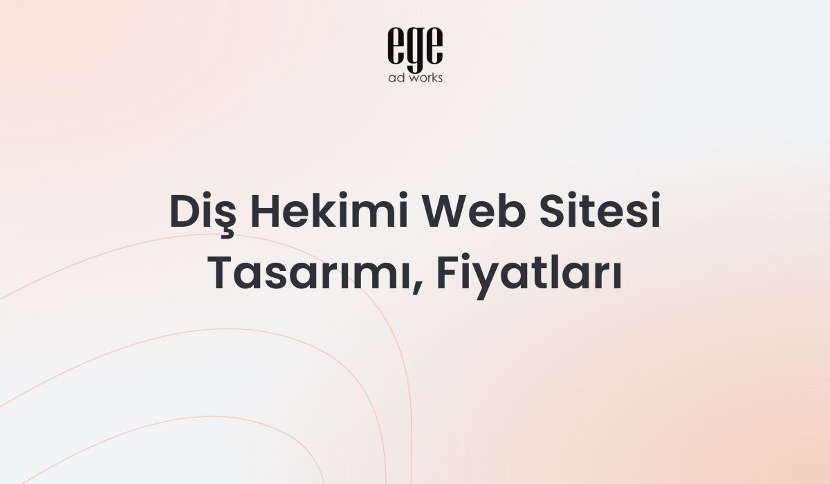 Diş Hekimi Web Sitesi Tasarımı, Fiyatları 2026