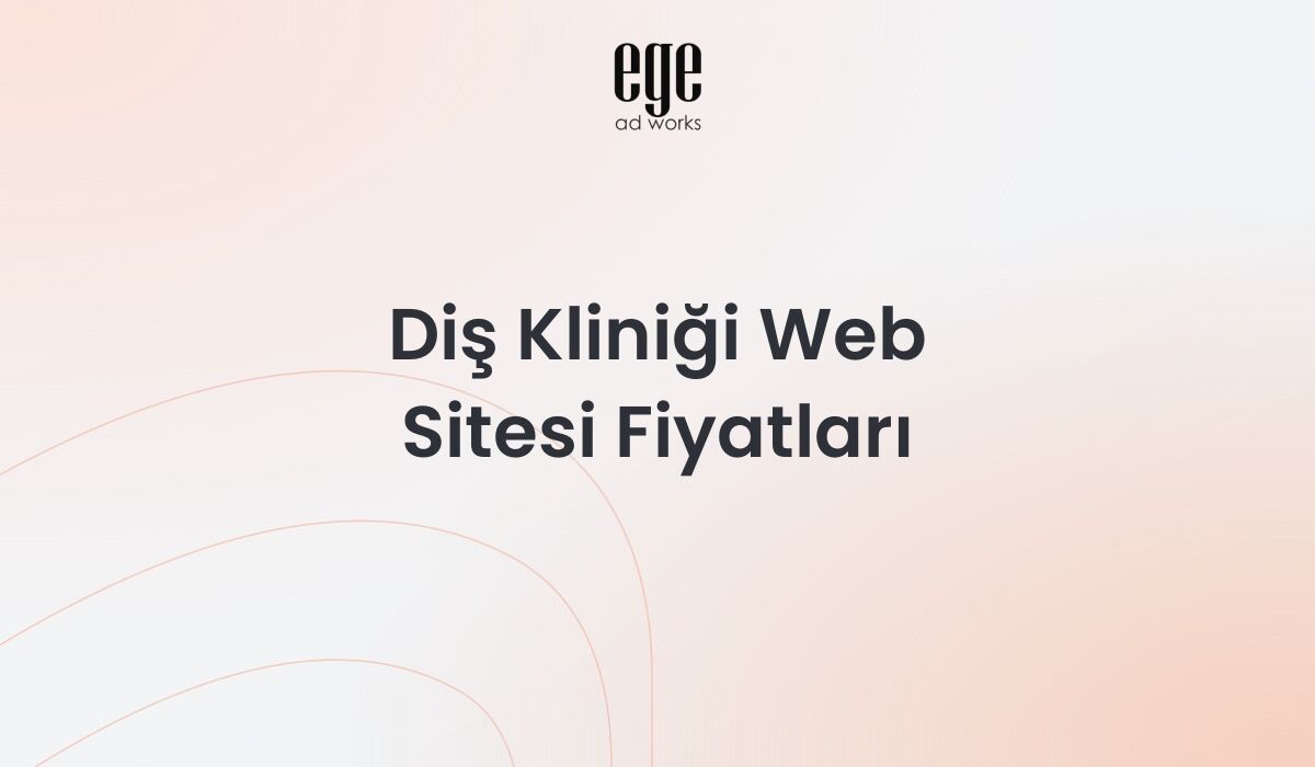 Diş Kliniği Web Sitesi Fiyatları: Kapsamlı Rehber 2026
