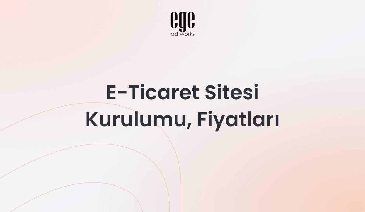 E-Ticaret Sitesi Kurulumu, Fiyatları 2026