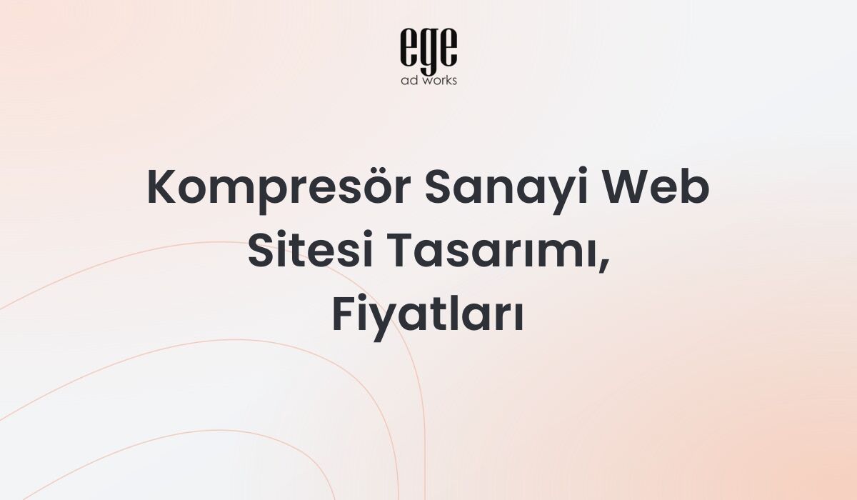 Kompresör Sanayi Web Sitesi Tasarımı, Fiyatları 2026