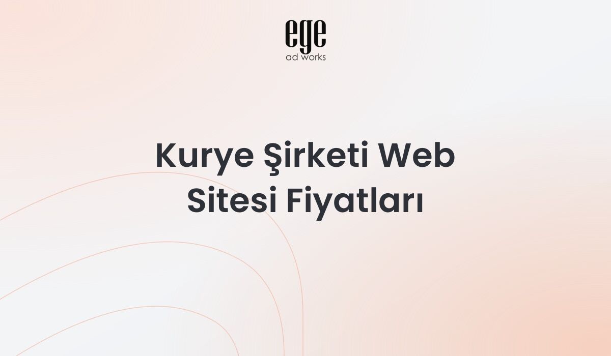 Kurye Şirketi Web Sitesi Fiyatları: Kapsamlı Rehber 2026