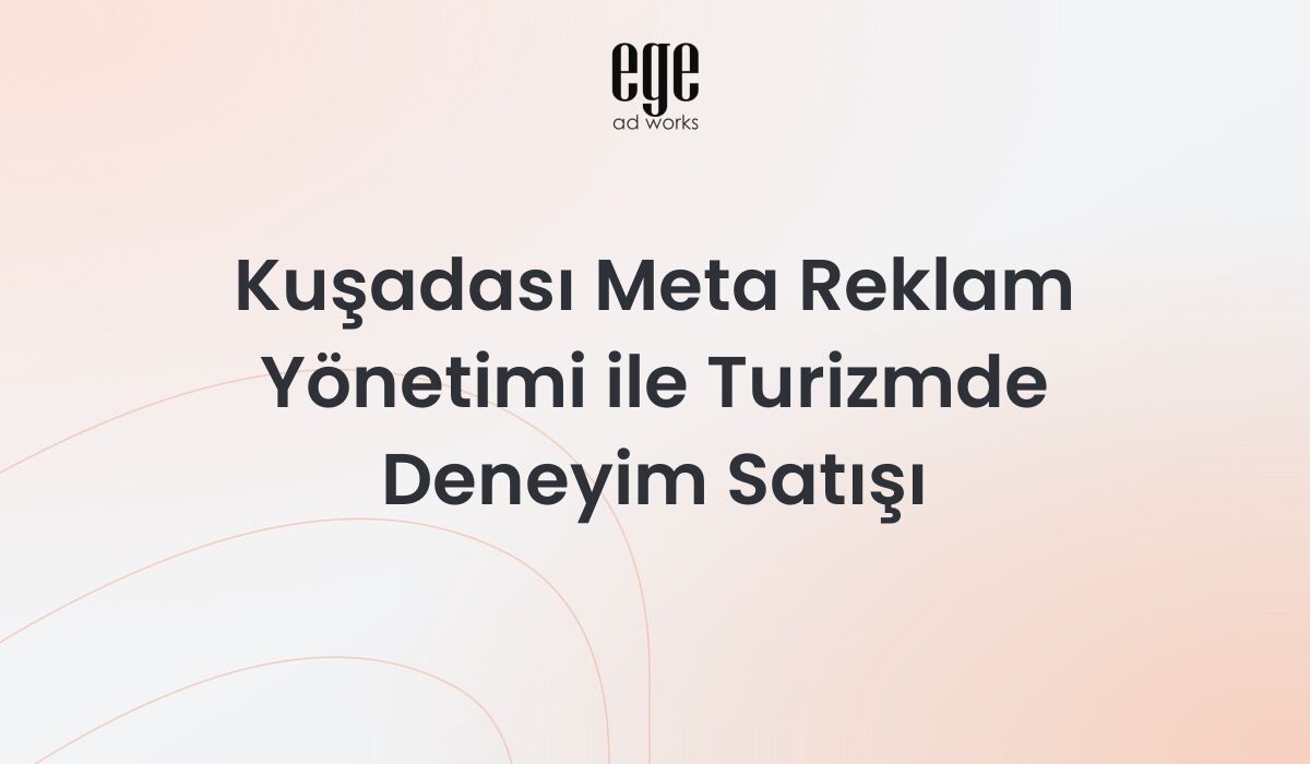 Kuşadası Meta reklam yönetimi için turizm işletmesine ait reklam kreatifi