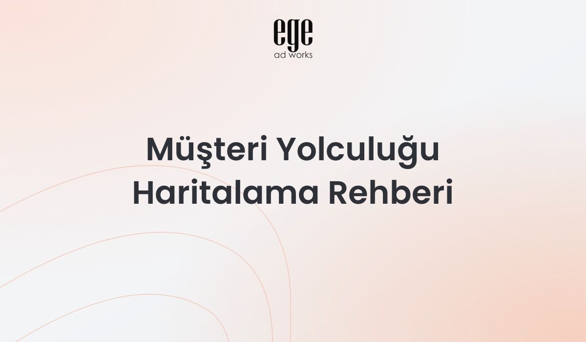 Müşteri yolculuğu haritalama rehberi - touchpoint analizi ve deneyim optimizasyonu
