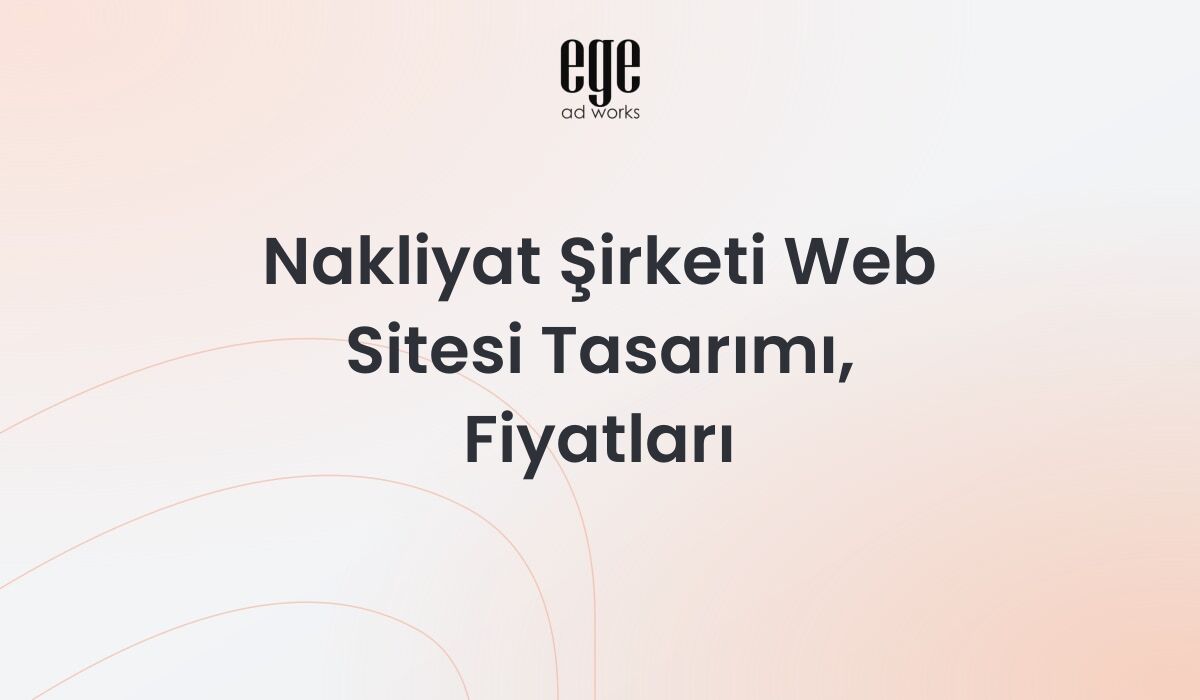 Nakliyat Şirketi Web Sitesi Tasarımı, Fiyatları 2026