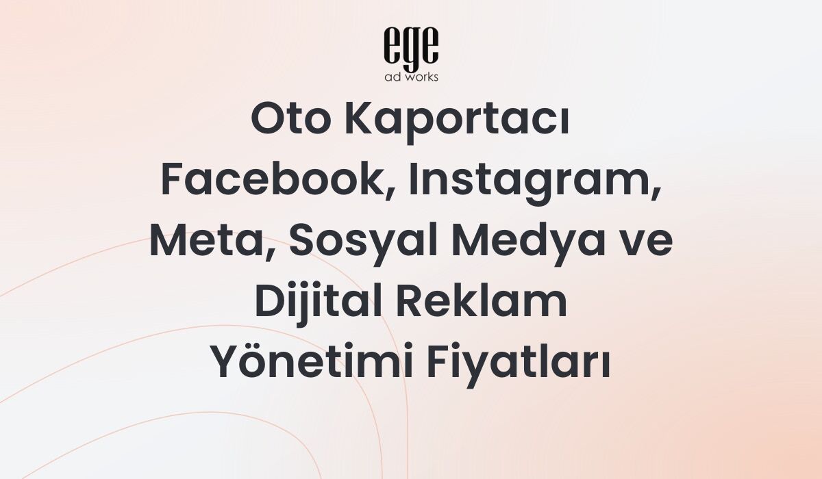 Oto Kaportacı Meta Reklam Yönetimi ve Fiyatları 2026