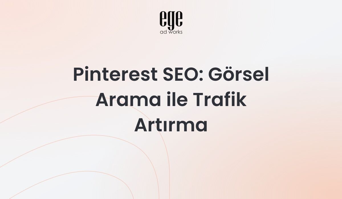 Pinterest SEO Rehberi 2026