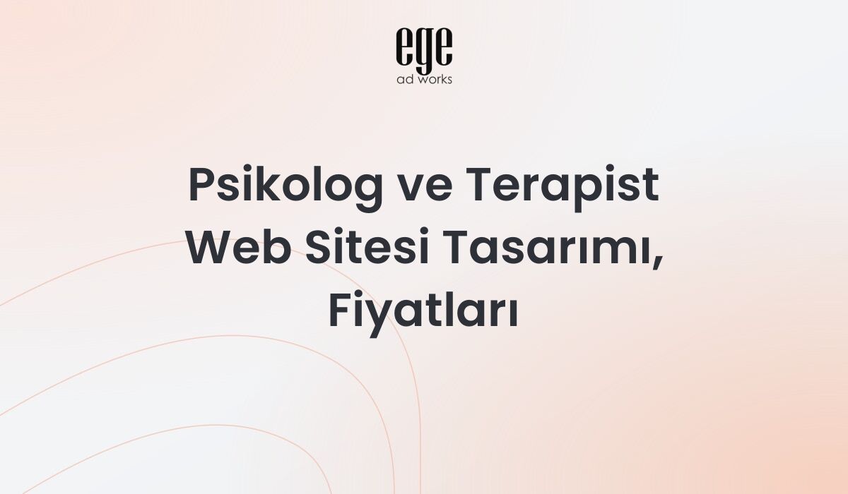 Psikolog ve Terapist Web Sitesi Tasarımı, Fiyatları 2026