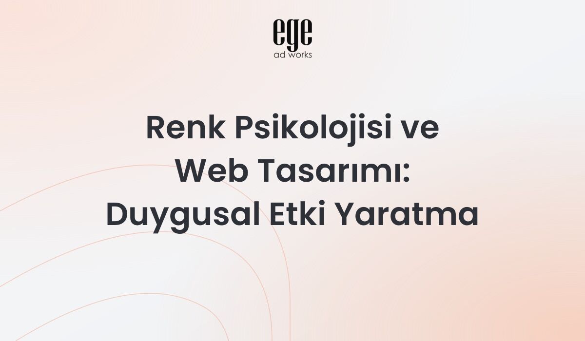Renk psikolojisi ve web tasarımı - duygusal etki yaratma