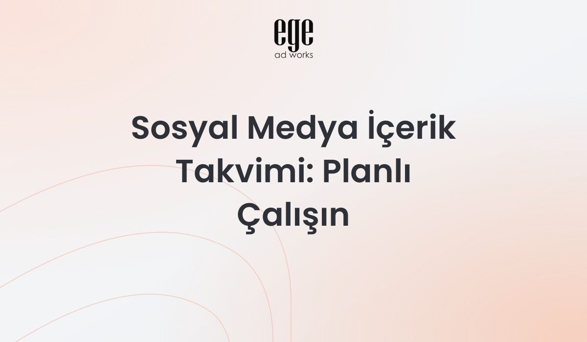 Sosyal Medya İçerik Takvimi