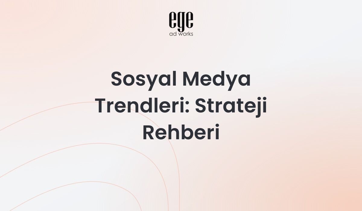 Sosyal Medya Trendleri 2026