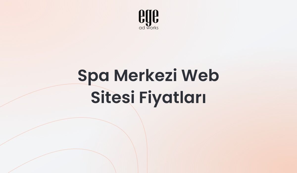 Spa Merkezi Web Sitesi Fiyatları: Kapsamlı Rehber 2026