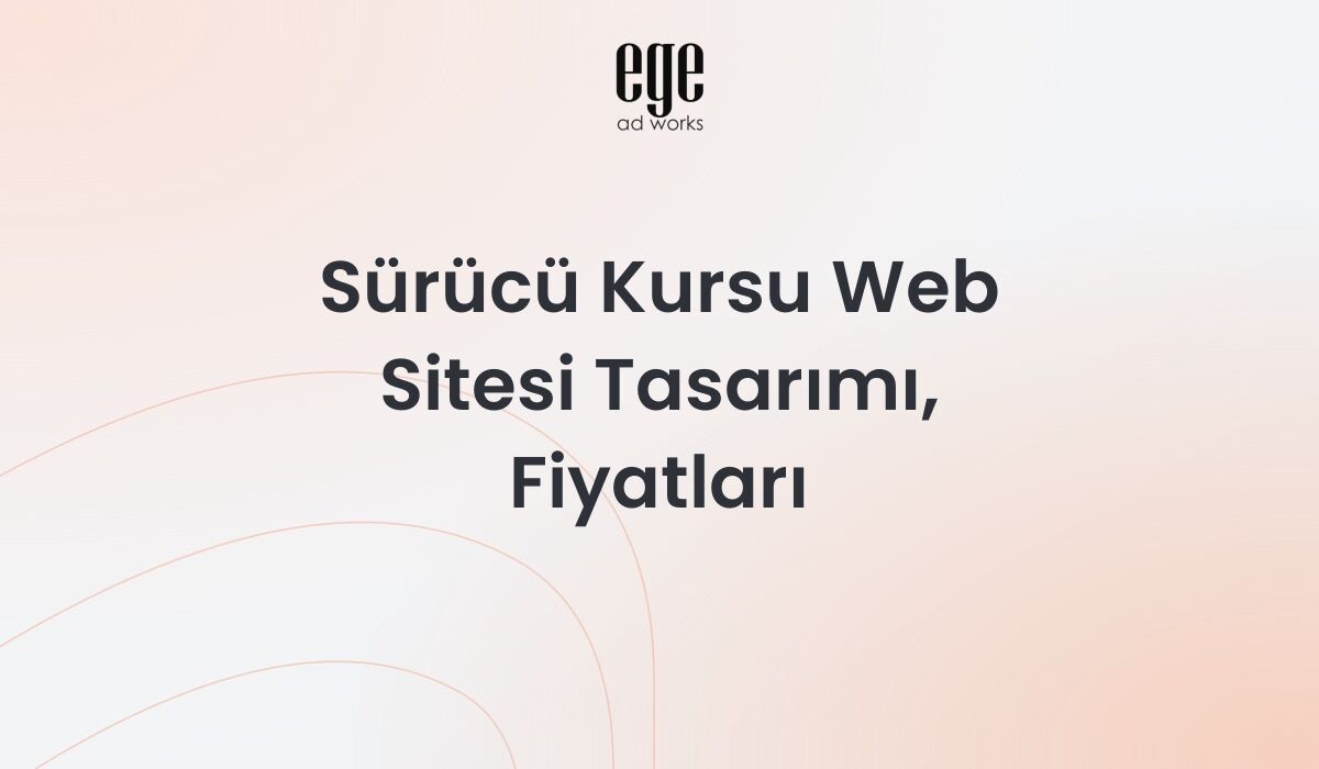 Sürücü Kursu Web Sitesi Tasarımı, Fiyatları 2026