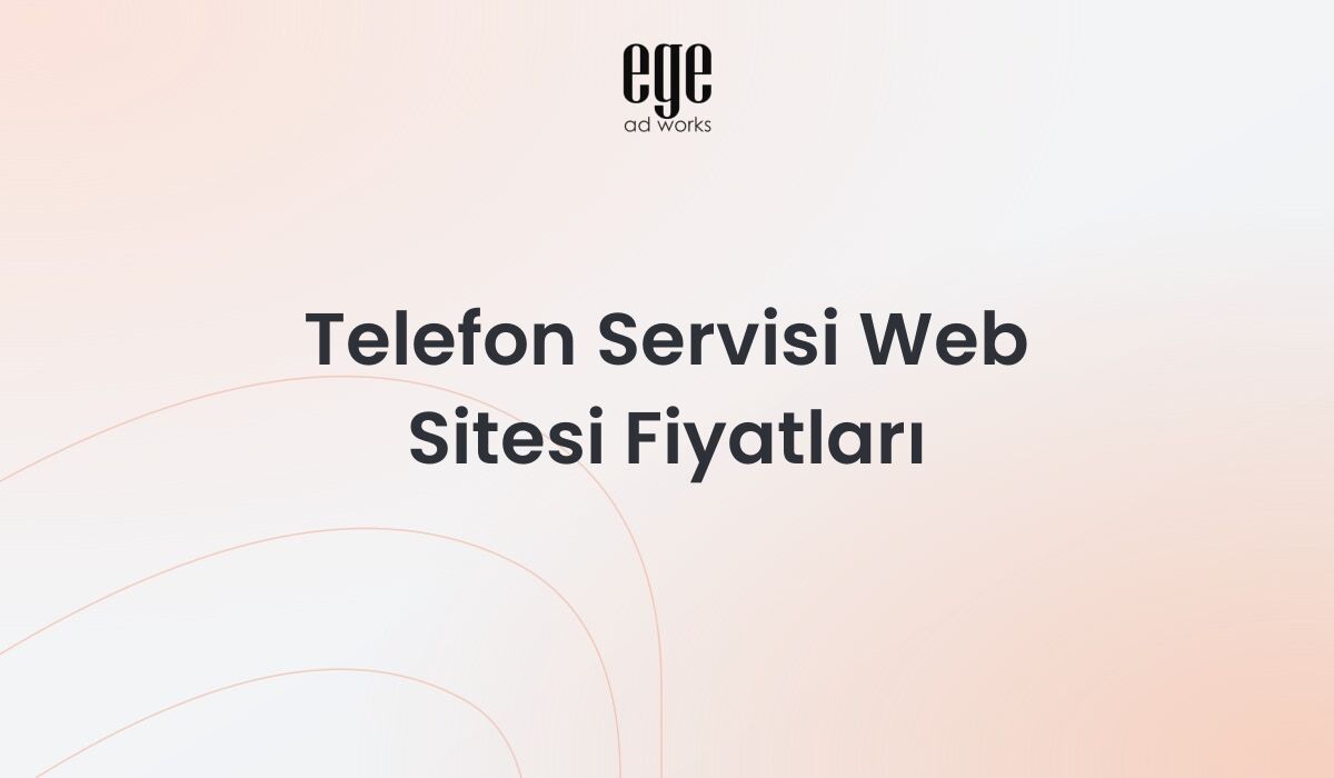 Telefon Servisi Web Sitesi Fiyatları: Kapsamlı Rehber 2026