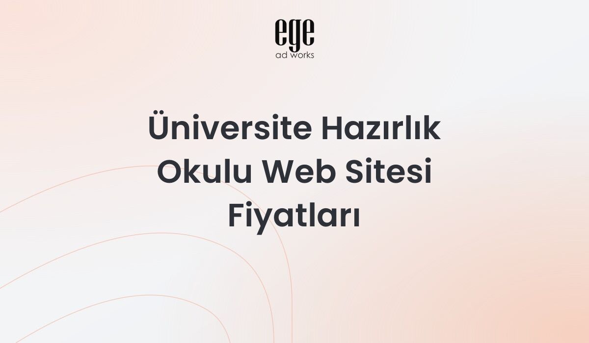 Üniversite Hazırlık Okulu Web Sitesi Fiyatları 2026