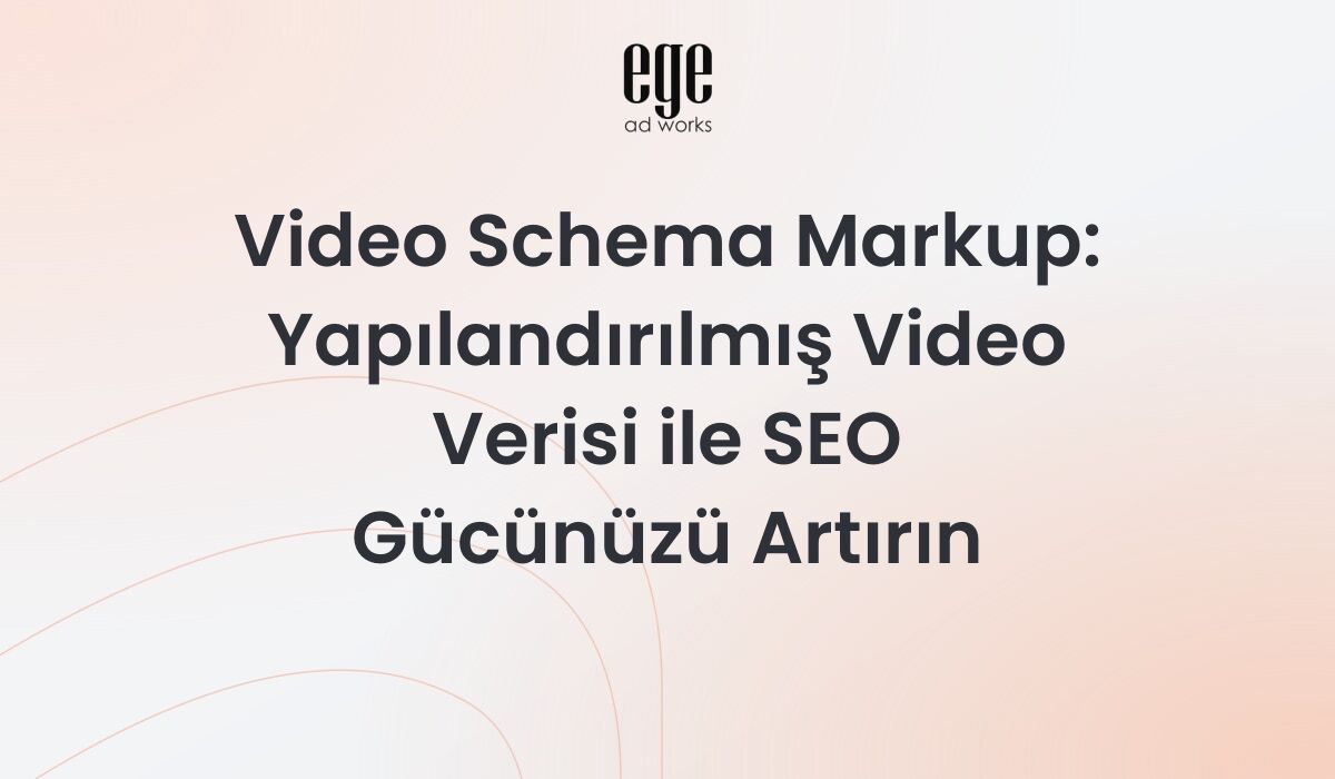 Video Schema Markup 2026: Yapılandırılmış Video Verisi ile SEO